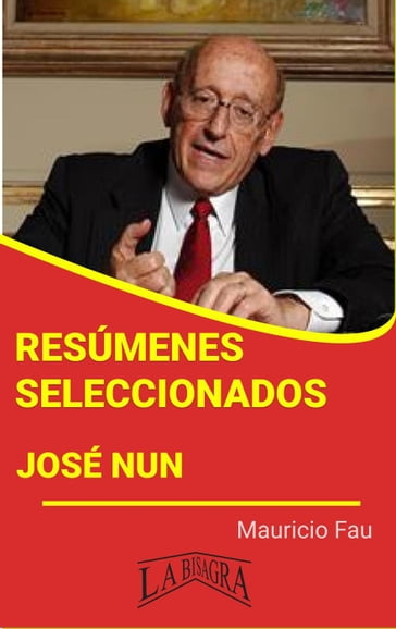 Resúmenes Seleccionados: José Nun - MAURICIO ENRIQUE FAU