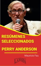 Resúmenes Seleccionados: Perry Anderson