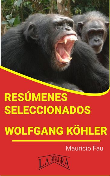 Resúmenes Seleccionados: Wolfgang Köhler - MAURICIO ENRIQUE FAU