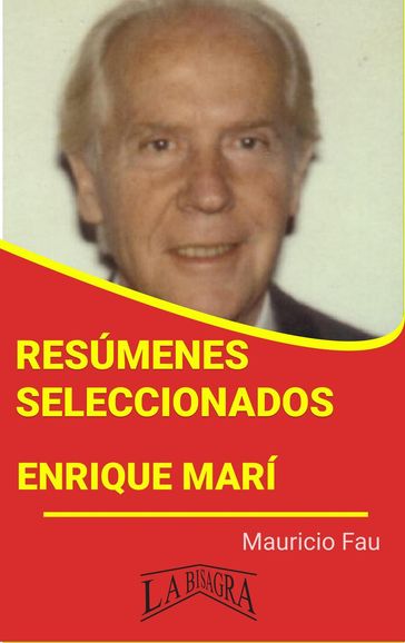 Resúmenes Seleccionados: Enrique Marí - MAURICIO ENRIQUE FAU