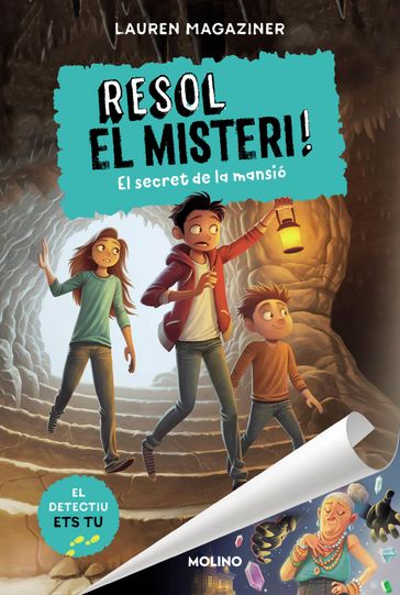 Resol el misteri! 1 - El secret de la mansió - Lauren Magaziner