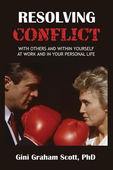 Resolving Conflict - PhD Gini Graham Scott