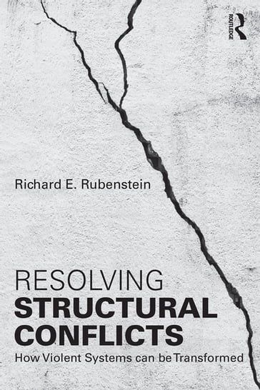Resolving Structural Conflicts - Richard E. Rubenstein