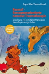 ResonaT Ressourcenorientierte narrative Traumatherapie