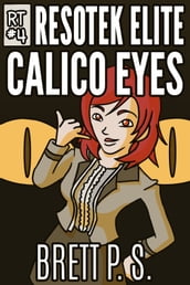 Resotek Elite: Calico Eyes