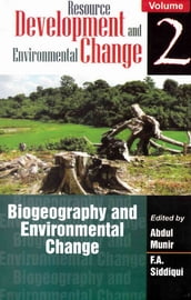 Resource Development and Environmental Change: Biogeography and Environmental Change