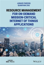 Resource Management for On-Demand Mission-Critical Internet of Things Applications