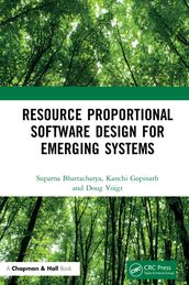 Resource Proportional Software Design for Emerging Systems