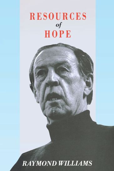 Resources of Hope - Raymond Williams