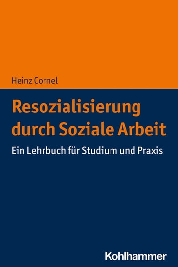Resozialisierung durch Soziale Arbeit - Heinz Cornel