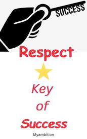 Respect-Key of Success