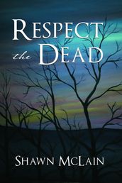 Respect the Dead