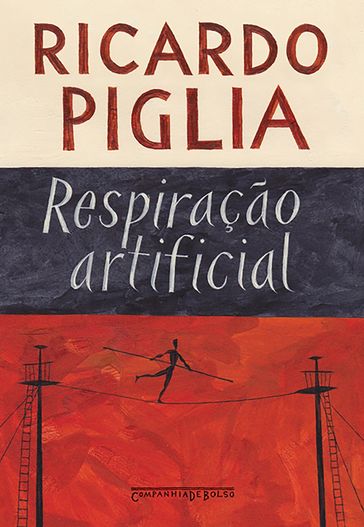 Respiração artificial - Ricardo Piglia