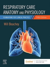 Respiratory Care Anatomy and Physiology E-Book