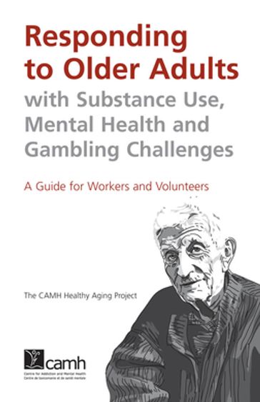 Responding to Older Adults with Substance Use, Mental Health and Gambling Challenges - PROJECT