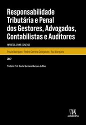 Responsabilidade Tributária e Penal dos Gestores, Advogados, Contabilistas e Auditores - Impostos, C