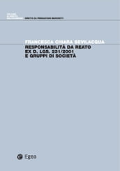 Responsabilità da reato ex D.LGS. 231/2001 e gruppi di società