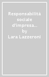 Responsabilità sociale d impresa 2.0 e sostenibilità digitale. Una lettura giuslavoristica