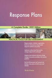 Response Plans A Complete Guide - 2021 Edition