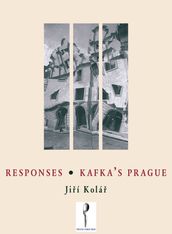 Responses Kafka s Prague