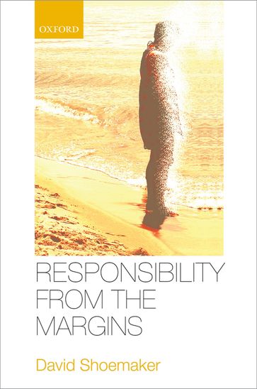 Responsibility from the Margins - David Shoemaker