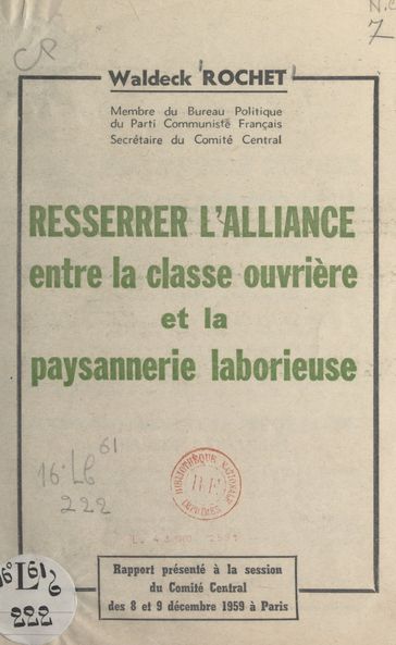 Resserrer l'alliance entre la classe ouvrière et la paysannerie laborieuse - Waldeck Rochet