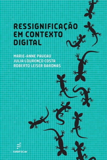 Ressignificação em contexto digital - Marie-anne Paveau - Julia Lourenço Costa - Roberto Leiser Baronas