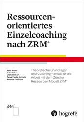 Ressourcenorientiertes Einzelcoaching nach ZRM