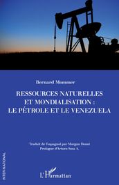 Ressources naturelles et mondialisation : le pétrole et le Venezuela