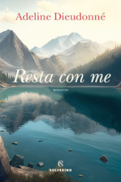 Resta con me