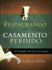 Restaurando um Casamento Perdido