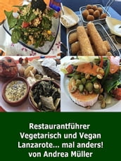 Restaurantführer Lanzarote (vegetarisch und vegan)