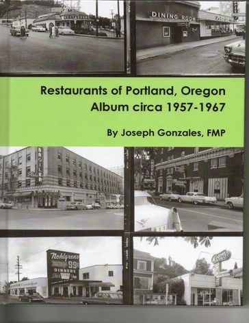 Restaurants of Portland, Oregon Album Circa 1957 -1967 - FMP Joseph Gonzales