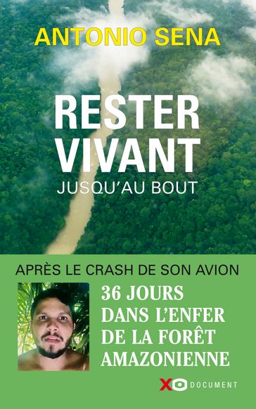 Rester vivant jusqu'au bout - Antonio Sena - Michel Leclerq