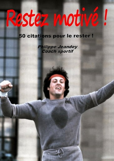 Restez motivé - Philippe JEANDEY