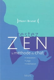 Restez zen ! La méthode du chat