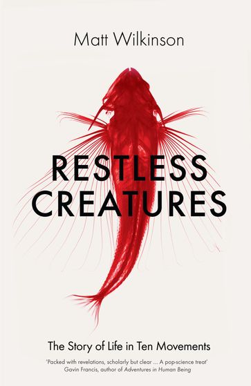 Restless Creatures - Matt Wilkinson