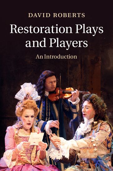 Restoration Plays and Players - David Roberts