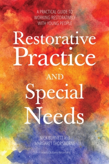 Restorative Practice and Special Needs - Nicholas Burnett - Margaret Thorsborne
