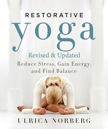 Restorative Yoga - Ulrica Norberg