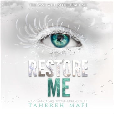 Restore Me - Tahereh Mafi