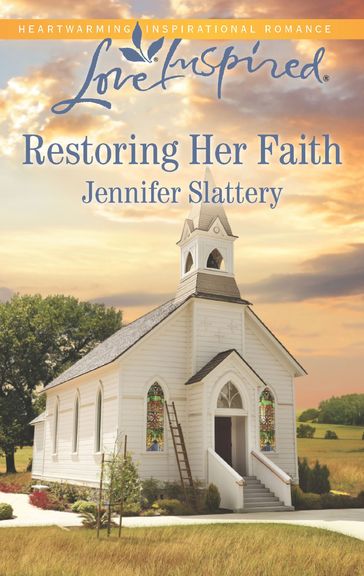 Restoring Her Faith (Mills & Boon Love Inspired) - Jennifer Slattery