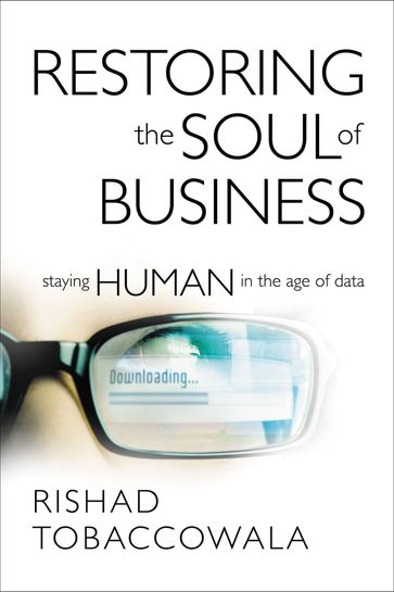 Restoring the Soul of Business - Rishad Tobaccowala