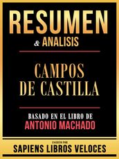 Resumen & Analisis - Campos De Castilla - Basado En El Libro De Antonio Machado