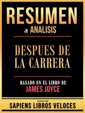 Resumen & Analisis - Despues De La Carrera - Basado En El Libro De James Joyce