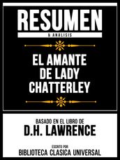 Resumen & Analisis - El Amante De Lady Chatterley - Basado En El Libro De D.H. Lawrence