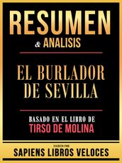 Resumen & Analisis - El Burlador De Sevilla - Basado En El Libro De Tirso De Molina