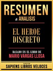 Resumen & Analisis - El Heroe Discreto - Basado En El Libro De Mario Vargas Llosa