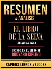 Resumen & Analisis - El Libro De La Selva (The Jungle Book) - Basado En El Libro De Rudyard Kipling