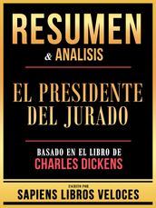 Resumen & Analisis - El Presidente Del Jurado - Basado En El Libro De Charles Dickens